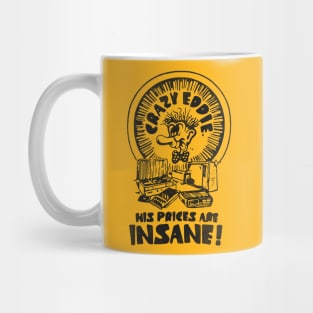 Crazy Eddie is Insane! Mug